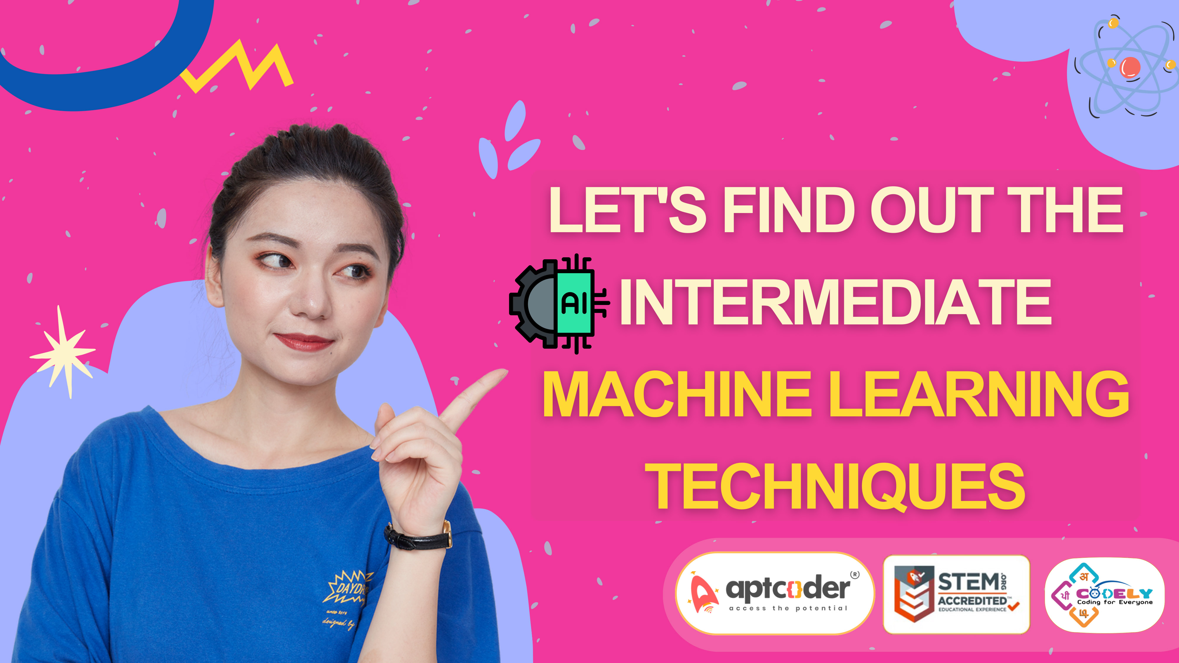 Let's find out the Intermediate Machine Learning Techniques