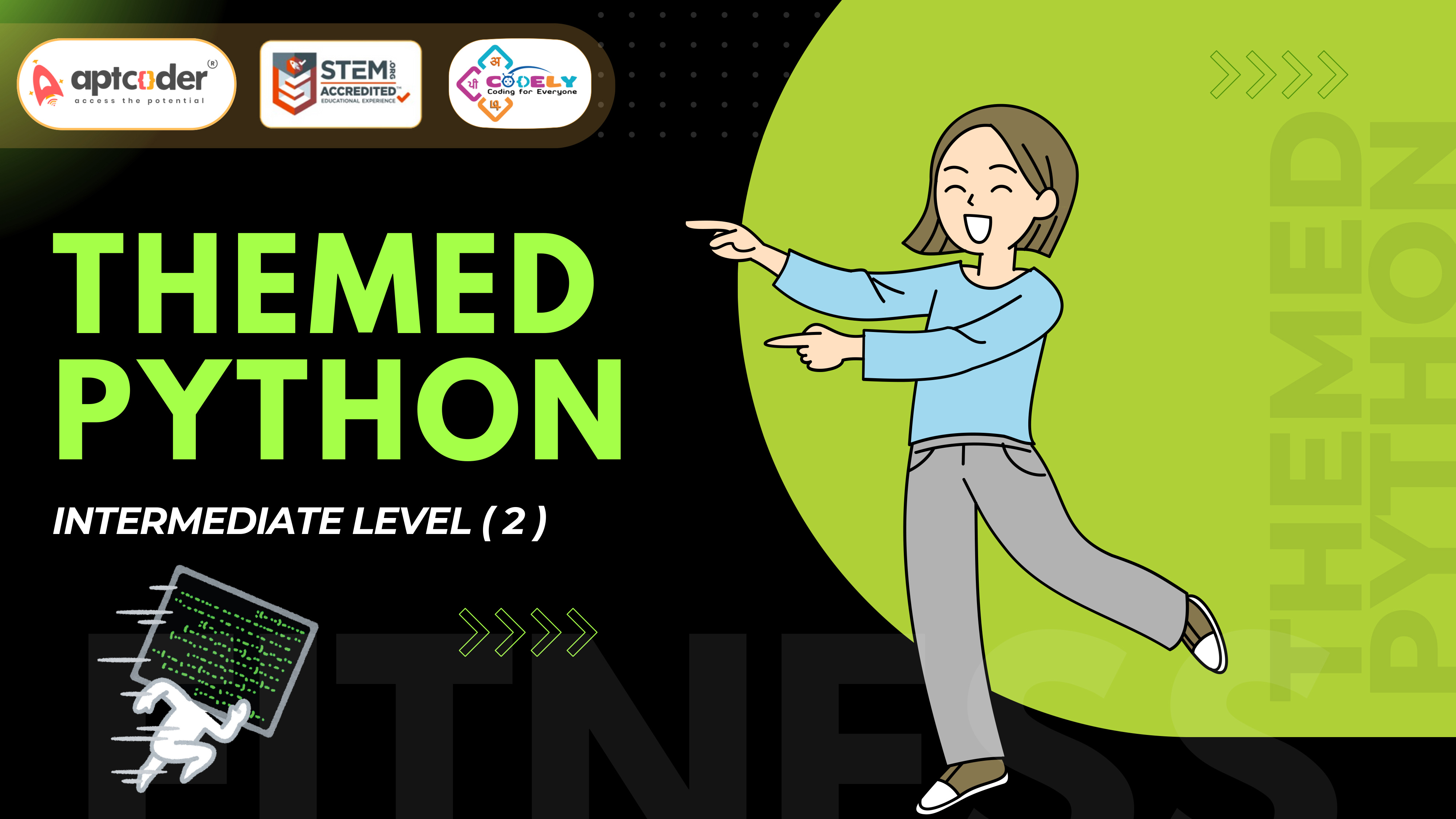 Themed Python: Intermediate Level